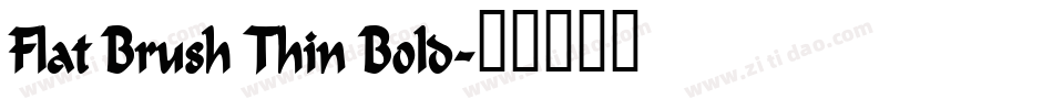 Flat Brush Thin Bold字体转换